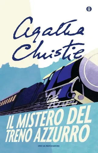 Il mistero del Treno Azzurro (Oscar scrittori moderni Vol. 1462)
