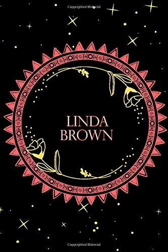 Linda Brown: notebook journal - with a heart in the second cover -  Linda Brown Personalized Notebook a Beautiful 120 lined pages, 6” x 9” Notebook: Linda Brown notebook journal