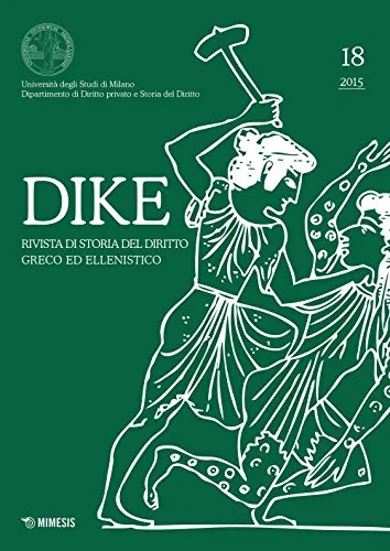 Dike. Rivista di storia del diritto greco ed ellenistico (2015): 18