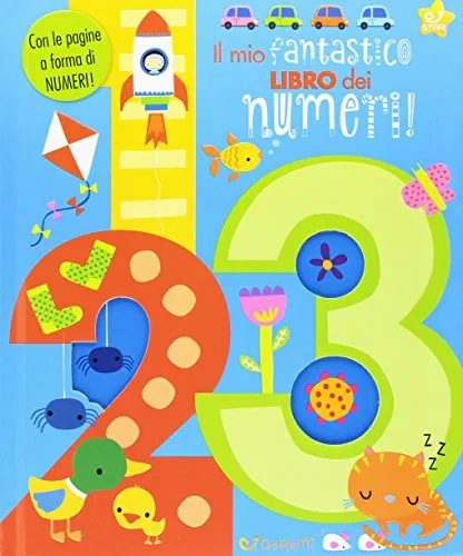 Il mio fantastico libro dei numeri! Gioco scopro. Ediz. a colori