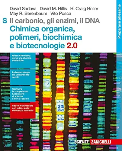 Il carbonio, gli enzimi, il DNA. Chimica organica, polimeri, biochimica e biotecnologie 2.0. Per le Scuole superiori. Con Contenuto digitale (fornito elettronicamente)