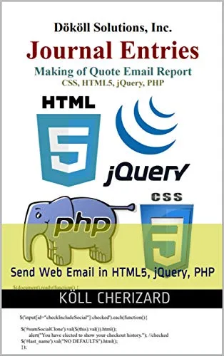 Making of Quote Email Report: Send Web Email in HTML5, jQuery, PHP (English Edition)