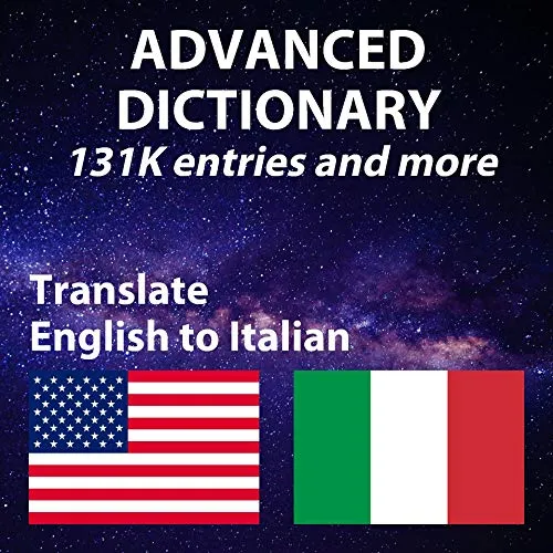 Advanced English Italian Dictionary, has both English and Italian definition, more than 131584 entries