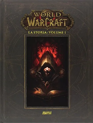 La storia. World of Warcraft (Vol. 1)