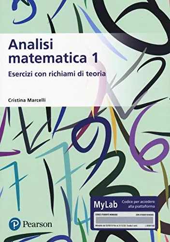 Analisi matematica 1. Esercizi con richiami di teoria. Ediz. MyLab. Con aggiornamento online