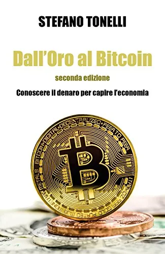 Dall'oro al bitcoin