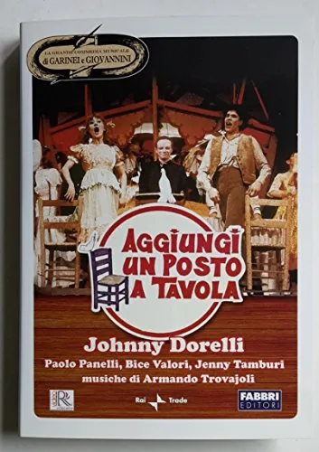 Johnny Dorelli: "Aggiungi un posto a tavola" (Versione Editoriale)