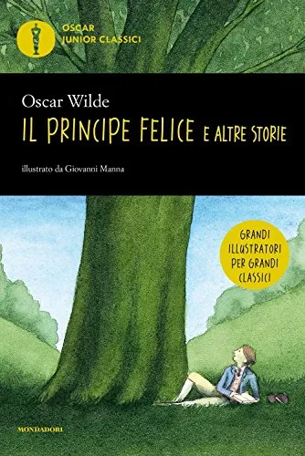 Il principe felice e altre storie. Oscar Junior