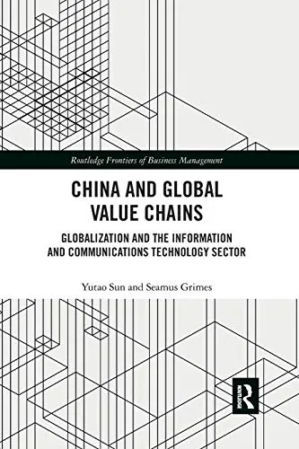 China and Global Value Chains: Globalization and the Information and Communications Technology Sector