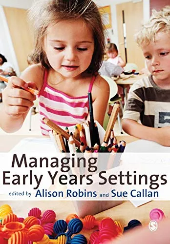 Managing Early Years Settings: Supporting And Leading Teams: 0