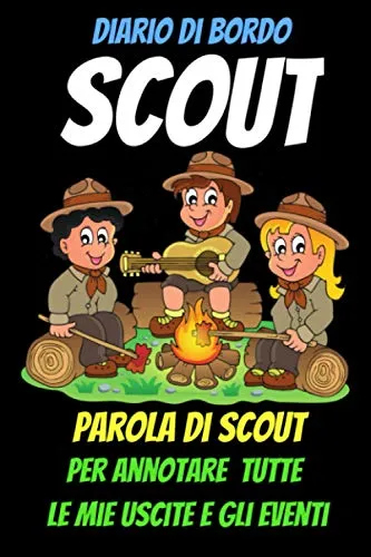 Diaro di bordo SCOUT-Scoutismo-libri scout- scouting for boys-il manuale dei nodi-boy scout accessori-libri scout per ragazzi: scout divisa ... abbigliamento-boy scout handbook-scout cngei