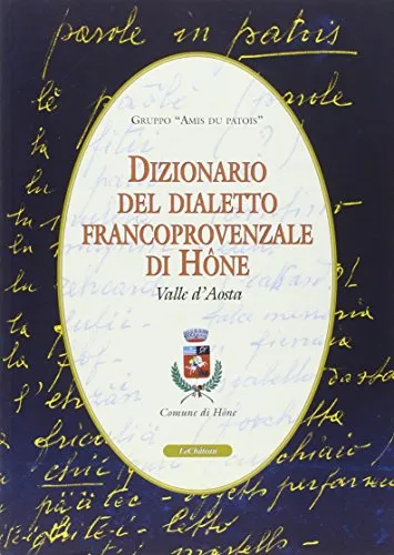 Dizionario del dialetto franco provenzale di Mône Valle d'Aosta