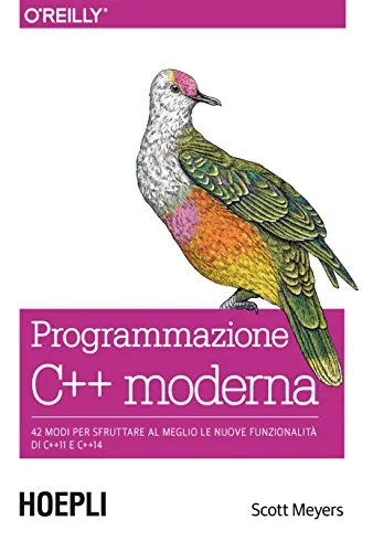 Programmazione C++ moderna: 42 modi per sfruttare al meglio le nuove funzionalità di C++11 e C++14