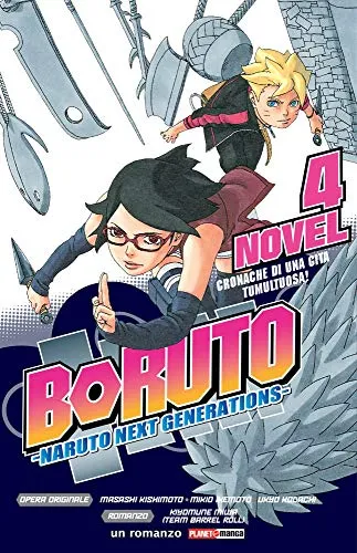 Cronache di una gita tumultuosa! Boruto. Naruto next generations (Vol. 4)