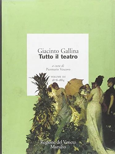 Tutto il teatro. 1878-1884 (Vol. 3)