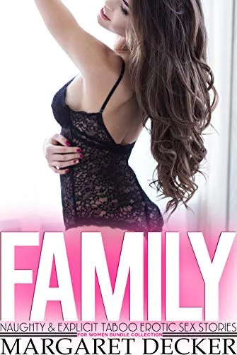 FAMILY Naughty & Explicit Taboo Erotic Sex Stories for Women Bundle Collection (English Edition)