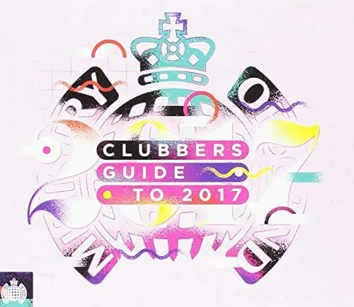 Ministry of Sound: Clubbers Guide to 2017