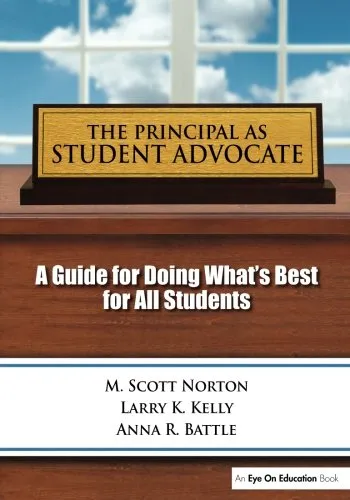 Principal as Student Advocate, The: A Guide for Doing What's Best for All Students