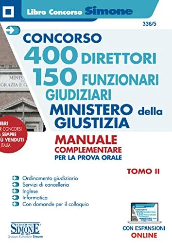 Concorso 400 Direttori e 150 Funzionari Giudiziari Ministero Della Giustizia – Manuale Complementare per la preparazione alla Prova Orale - Con Espansioni Online: Vol. 2