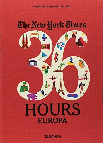 NYT. 36 hours. 125 weekend in Europa
