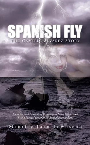 Spanish Fly: The Camille Alvarez Story (English Edition)