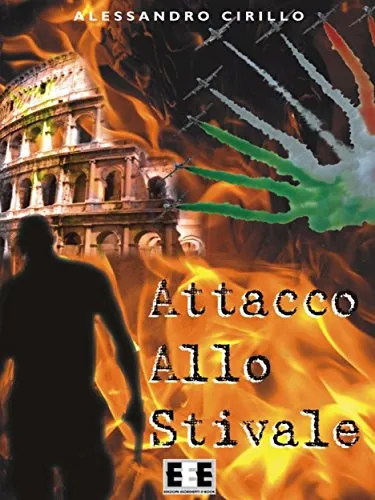 Attacco allo Stivale (Adrenalina Vol. 4)