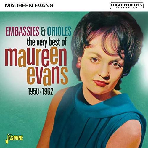 Very Best Of Maureen Evans: Embassies & Orioles