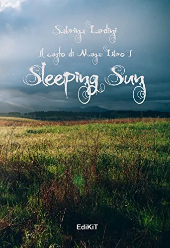 Sleeping Sun. Il canto di Mana (Vol. 1)