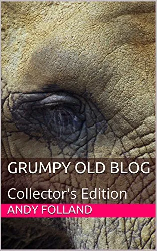 Grumpy Old Blog: Collector's Edition (English Edition)