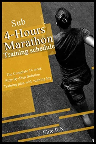 SUB 4 Hours Marathon Training schedule: The complete 14 week Step-by-step solution training plan with running log for intermediate runner.