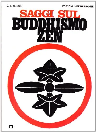 Saggi sul buddhismo zen. La pratica del koan (Vol. 2)