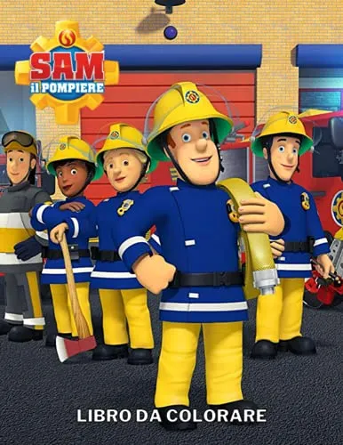 Sam il Pompiere Libro da colorare: EDIZIONE ESCLUSIVA del libro da colorare Sam il Pompiere con illustrazioni di alta qualità
