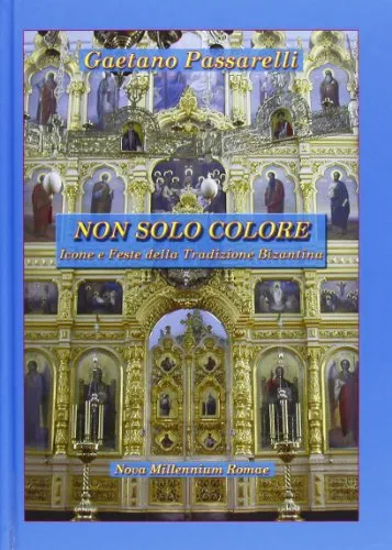 Non solo colore. Icone e feste della tradizione bizantina