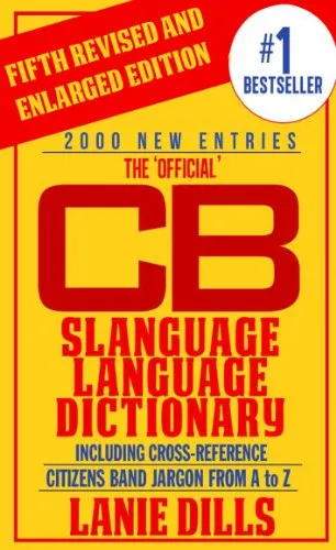 CB Radio Dictionary ~ Slanguage Language Dictionary - The Official (Including Cross Reference) (CB Radio Lingo) (English Edition)
