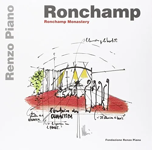 Ronchamp. Ronchamp monastery. Ediz. italiana e inglese: Edition italien-anglais