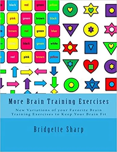 More Brain Training Exercises: New Variations of Your Favorite Brain Training Exercises to Keep Your Brain Fit! (English Edition)