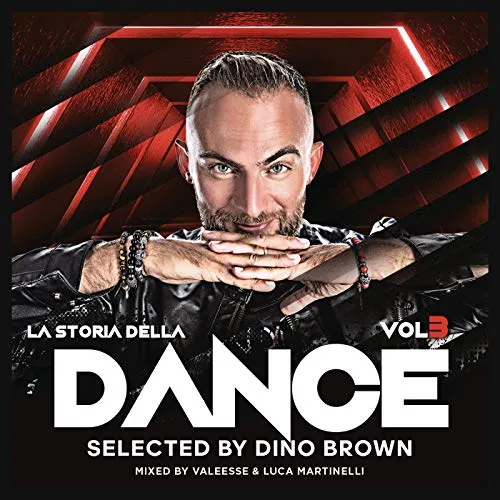 Dino Brown presenta: La storia della Dance, Vol.3