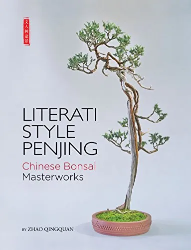 Literati Style Penjing: Chinese Bonsai Masterworks