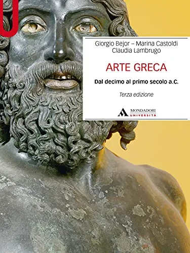 ARTE GRECA Terza edizione - Edizione digitale: Dal decimo al primo secolo a.C.