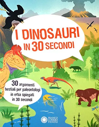 I dinosauri in 30 secondi