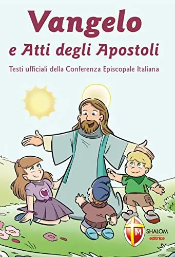 Vangelo e Atti degli Apostoli. Nuova versione ufficiale della Conferenza Episcopale Italiana. Copertina illustrata per ragazzi