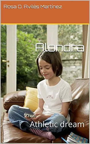 Alondra: Athletic dream (English Edition)