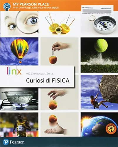 Curiosi di fisica. Per le Scuole superiori. Con Contenuto digitale per accesso on line: espansione online. Con Contenuto digitale per download: e-book