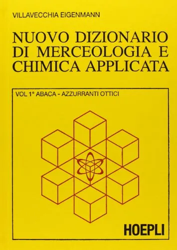Nuovo dizionario di merceologia e chimica applicata - 7 volumi