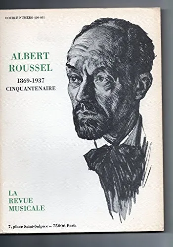 Albert Roussel cinquantenaire la revue musicale 1987