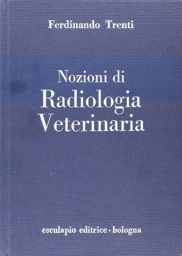 Nozioni di radiologia veterinaria
