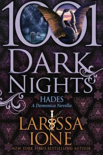 Hades: A Demonica Novella (1001 Dark Nights) by Larissa Ione (2015-05-22)