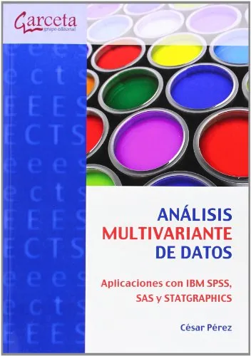 Analisis multivariante de datos: Aplicaciones con IBM SPSS, SAS y STATGRAPHICS