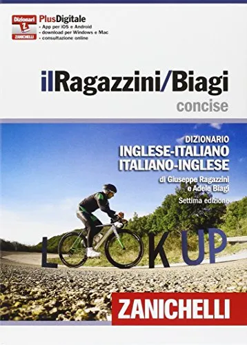 Il Ragazzini/Biagi Concise. Dizionario inglese-italiano. Italian-English dictionary. Plus digitale. Con Contenuto digitale (fornito elettronicamente)