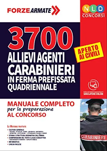 3700 allievi agenti Carabinieri in ferma quadriennale. Manuale completo per la preparazione al concorso. Teoria e Quiz. Con software di simulazione